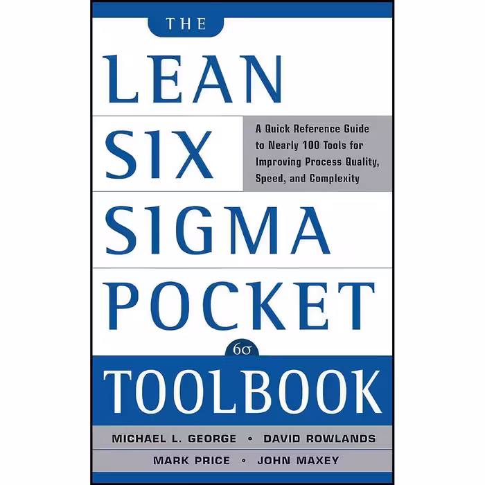 کتاب زبان اصلی The Lean Six Sigma Pocket Toolbook اثر جمعی از نویسندگان