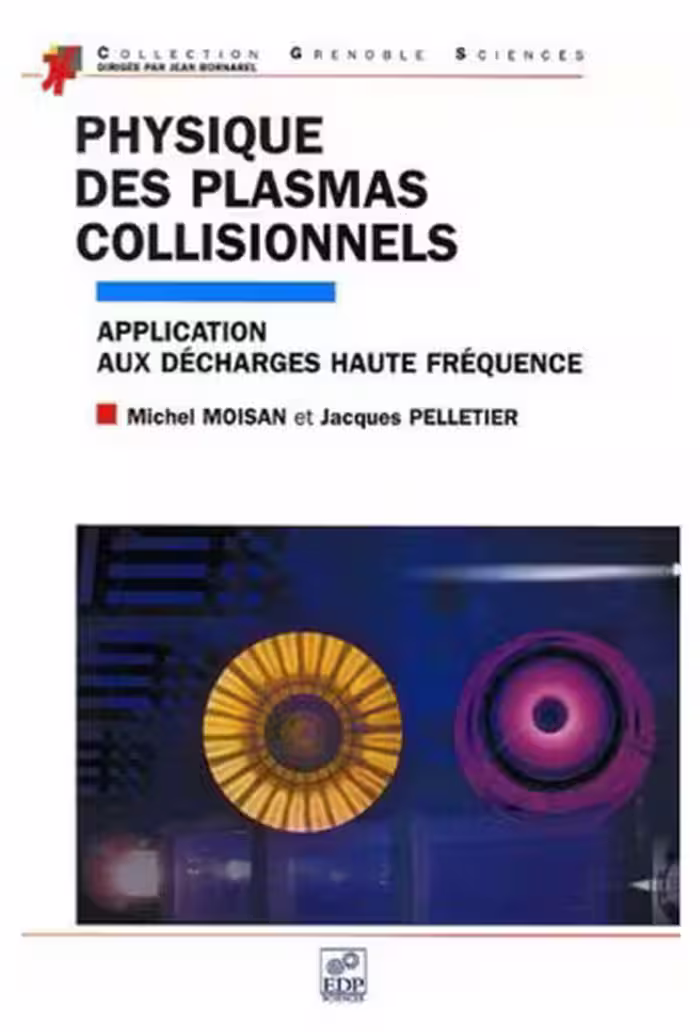 خرید و دانلود نسخه کامل کتاب Physique des plasmas collisionnels : Application aux decharges haute frequence