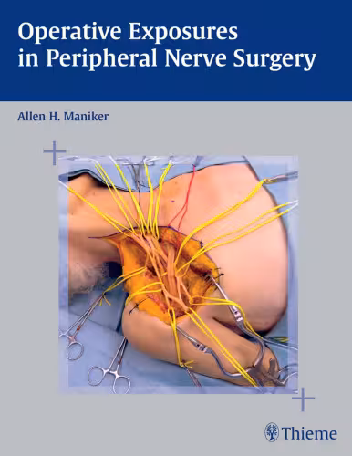خرید و دانلود نسخه کامل کتاب Operative Exposures in Peripheral Nerve Surgery