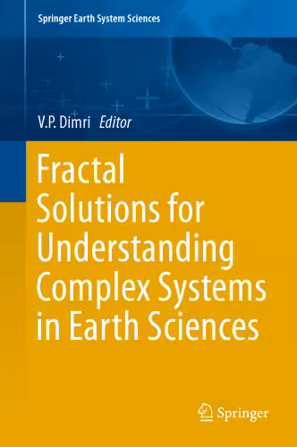خرید و دانلود نسخه کامل کتاب Fractal Solutions for Understanding Complex Systems in Earth Sciences