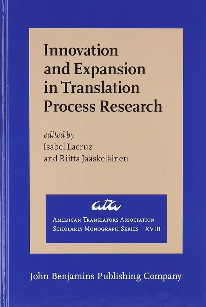 کتاب Innovation and Expansion in Translation Process Research