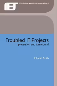 خرید و دانلود نسخه کامل کتاب Troubled IT Projects : Prevention and Turnaround (IEE Professional Applications of Computing Series, 3)