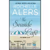 کتاب The Seaside Café  اثر Rochelle Alers انتشارات Thorndike Press