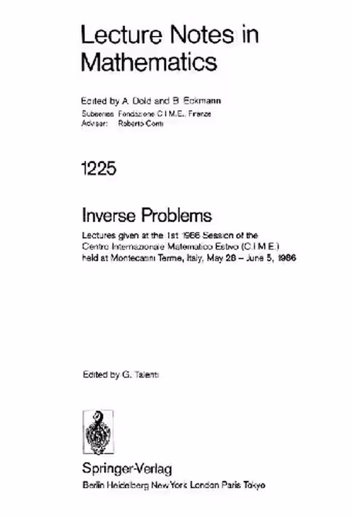خرید و دانلود نسخه کامل کتاب Inverse problems: lectures given at the 1st 1986 session of the Centro internazionale matematico estivo