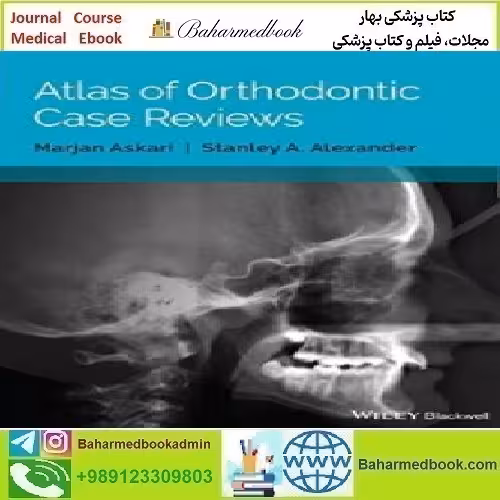 Atlas of Orthodontic Case Reviews 2017 TRUE PDF price 1€ - کتاب پزشکی بهار