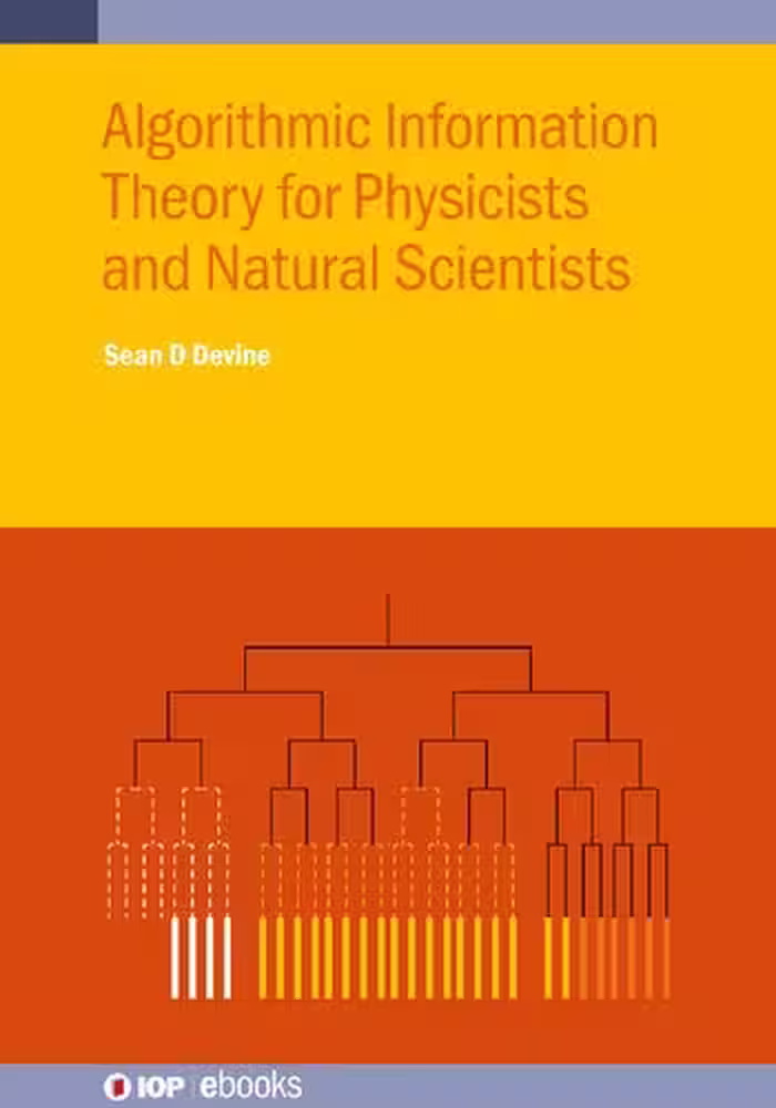 خرید و دانلود نسخه کامل کتاب Algorithmic Information Theory for Physicists and Natural Scientists