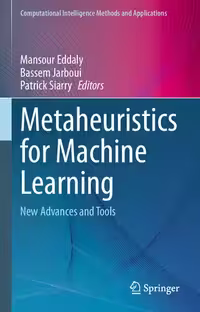 خرید و دانلود نسخه کامل کتاب Metaheuristics for Machine Learning: New Advances and Tools