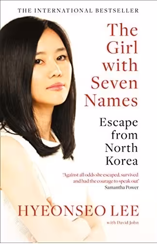 کتاب The Girl with Seven Names A North Korean Defectors Story