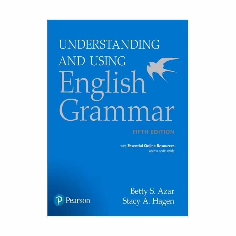 Understanding And Using English Grammar Fifth Edition Betty S. Azar آندرستندینگ اند یوزینگ انگلیش گرامر ویرایش پنجم بتی آذر