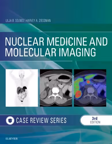 خرید و دانلود نسخه کامل کتاب Nuclear Medicine and Molecular Imaging: Case Review Series