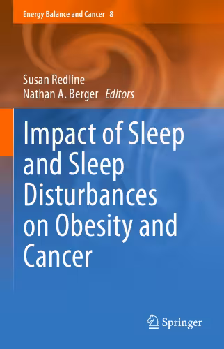 خرید و دانلود نسخه کامل کتاب Impact of Sleep and Sleep Disturbances on Obesity and Cancer