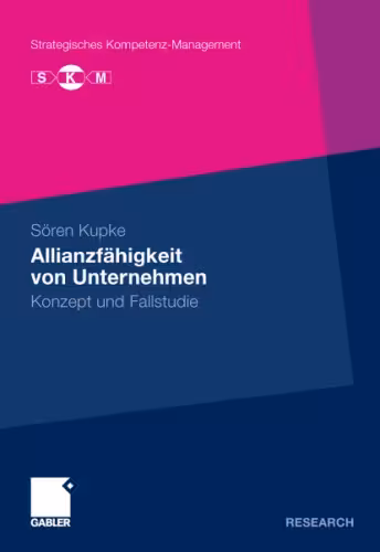 خرید و دانلود نسخه کامل کتاب Allianzfähigkeit von Unternehmen: Konzept und Fallstudie