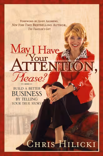 خرید و دانلود نسخه کامل کتاب May I Have Your Attention, Please?: Build a Better Business by Telling Your True Story