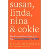 کتاب Susan Linda Nina and Cokie اثر Lisa Napoli انتشارات ABRAMS