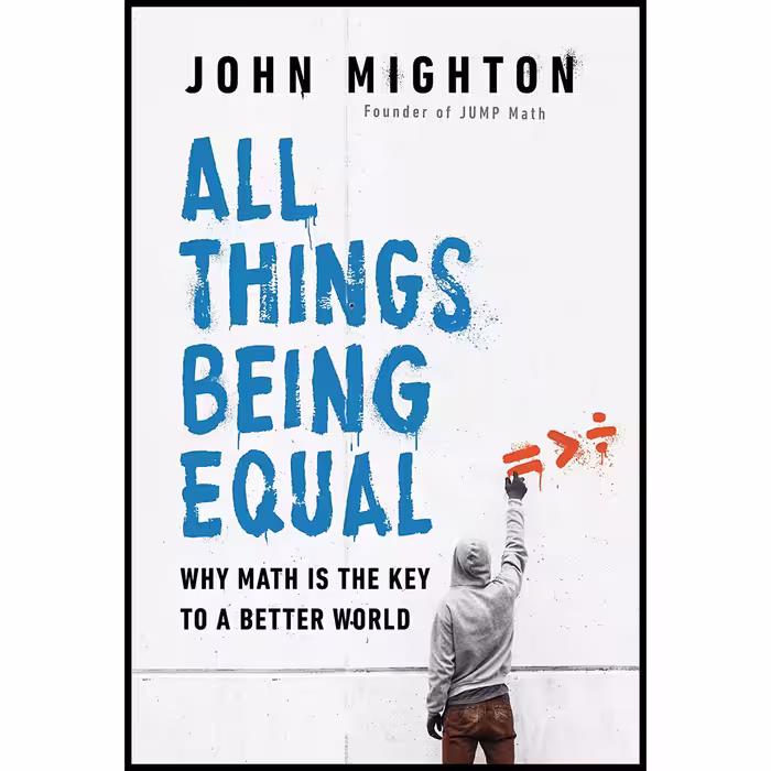 کتاب All Things Being Equal اثر John Mighton انتشارات Knopf Canada