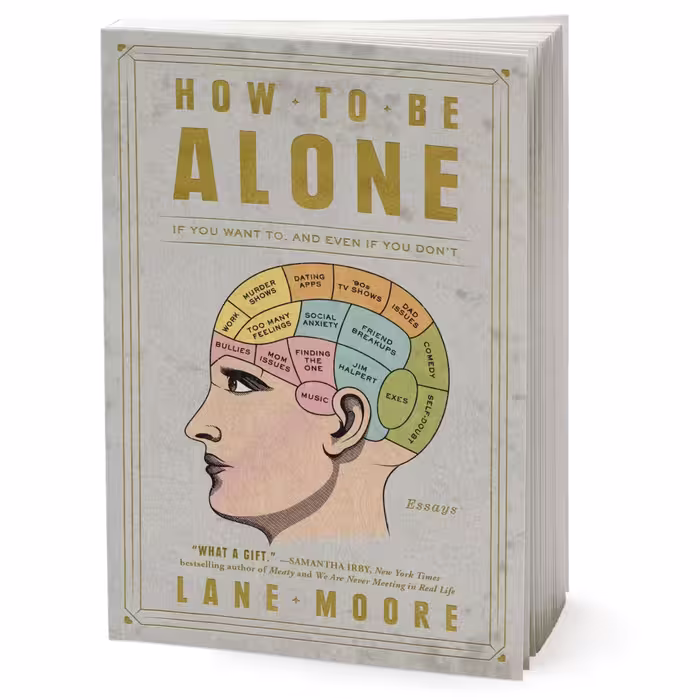 کتاب How to Be Alone اثر Lane Moore انتشارات Simon &amp; Schuster, Inc