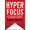 کتاب Hyperfocus اثر Chris Bailey انتشارات Viking