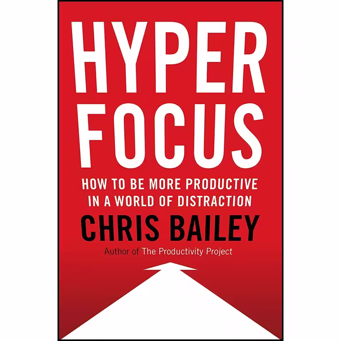 کتاب Hyperfocus اثر Chris Bailey انتشارات Viking