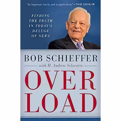 کتاب Overload اثر Bob Schieffer and H. Andrew Schwartz انتشارات Rowman and Littlefield Publishers