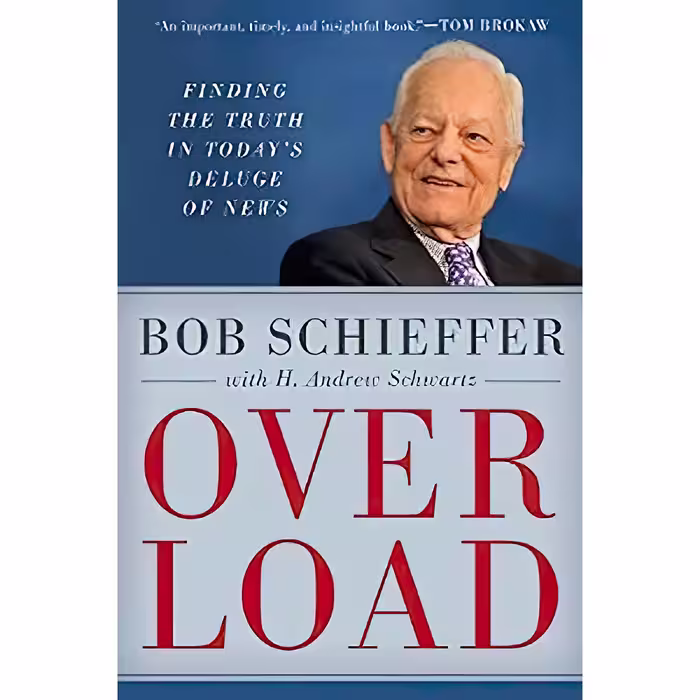 کتاب Overload اثر Bob Schieffer and H. Andrew Schwartz انتشارات Rowman and Littlefield Publishers