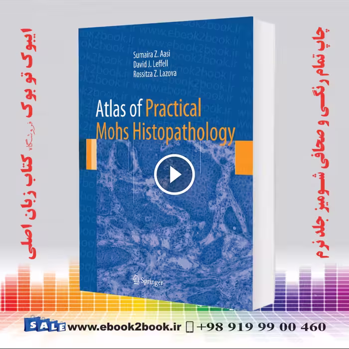 Atlas of Practical Mohs Histopathology