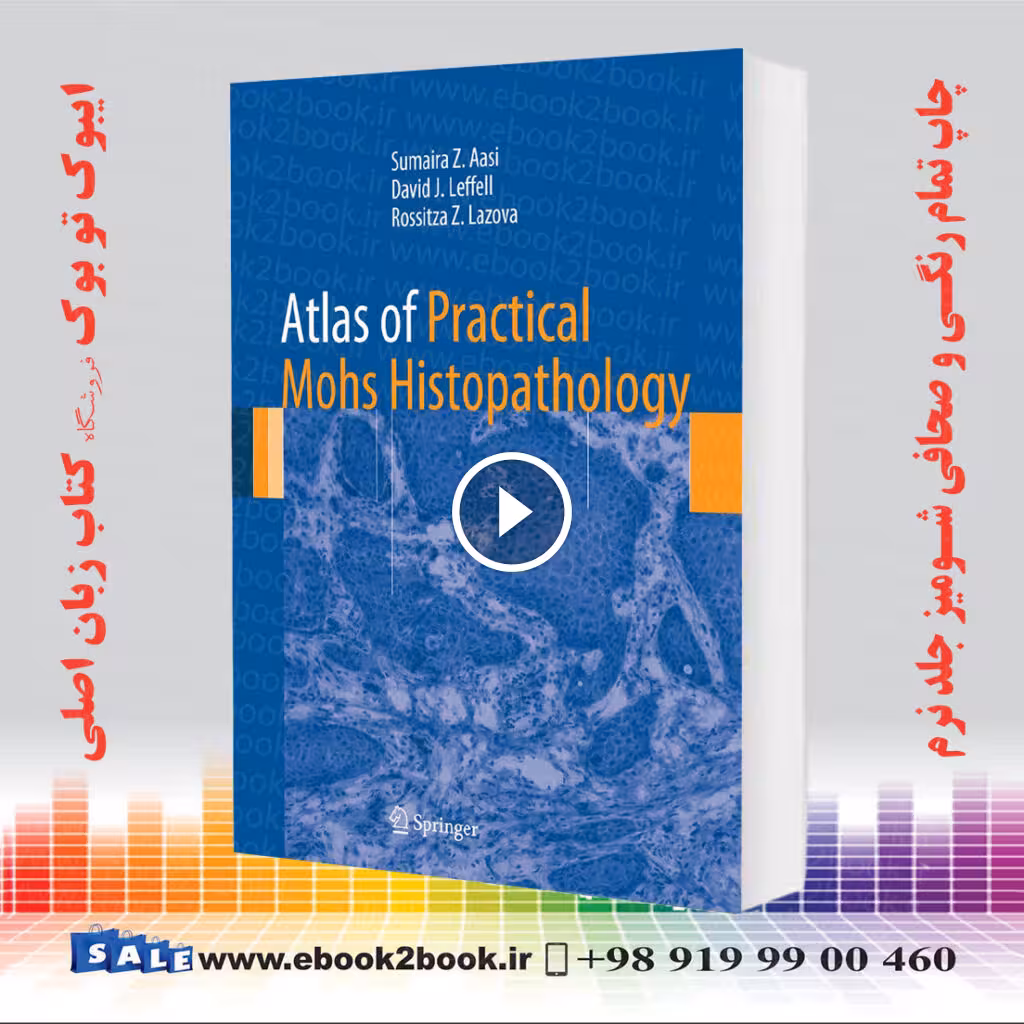 Atlas of Practical Mohs Histopathology