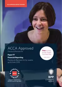 خرید و دانلود نسخه کامل کتاب ACCA Approved Practice &amp; Revision Kit Paper F7 Financial Reporting Practice &amp; Revision Kit for exams up to June 2015