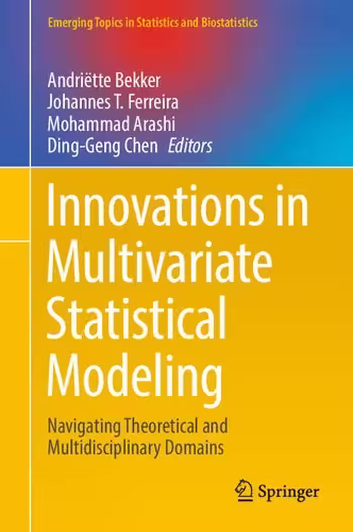 خرید و دانلود نسخه کامل کتاب Innovations in Multivariate Statistical Modeling: Navigating Theoretical and Multidisciplinary Domains