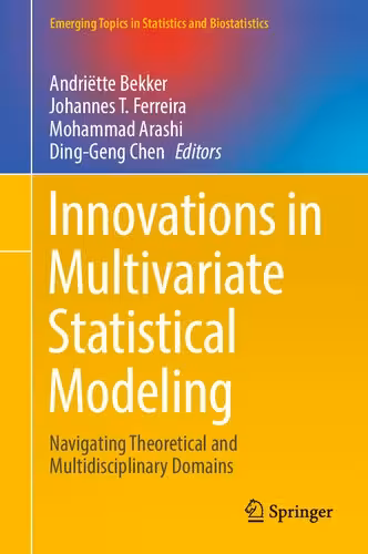 خرید و دانلود نسخه کامل کتاب Innovations in Multivariate Statistical Modeling: Navigating Theoretical and Multidisciplinary Domains