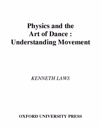 خرید و دانلود نسخه کامل کتاب Physics and the Art of Dance: Understanding Movement