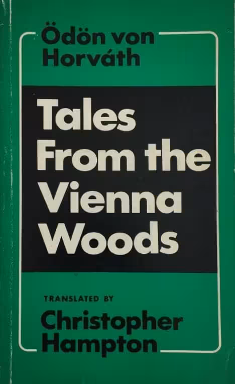 Tales from the Vienna Woods | Ödön von Horváth