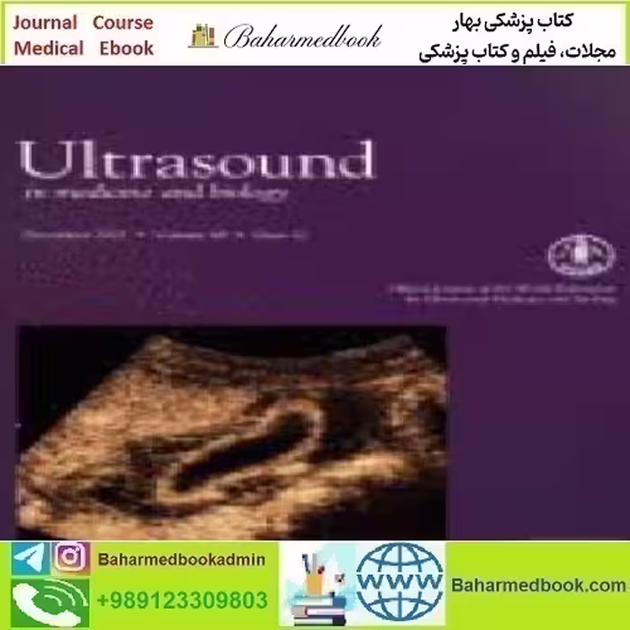 Ultrasound in Medicine &amp; Biology Volume 48 Issue 1 to 12 2