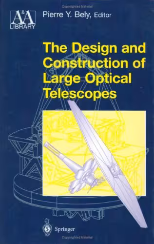 خرید و دانلود نسخه کامل کتاب The design and construction of large optical telescopes