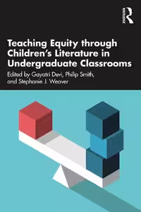 خرید و دانلود نسخه کامل کتاب Teaching Equity through Children’s Literature in Undergraduate Classrooms