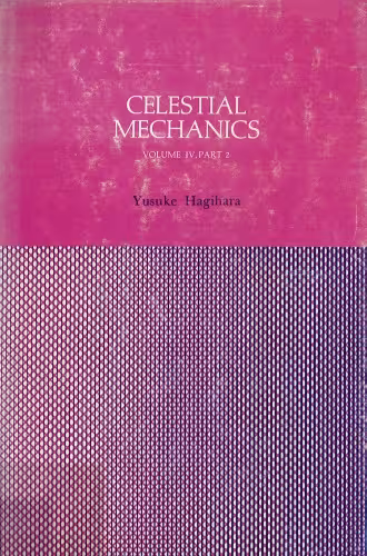 خرید و دانلود نسخه کامل کتاب Celestial mechanics. Vol. 4, Part 2. Periodic and quasi-periodic solutions.