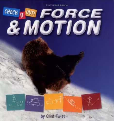 خرید و دانلود نسخه کامل کتاب Check It Out! Force &amp; Motion. Серия книг о законах физики для детей