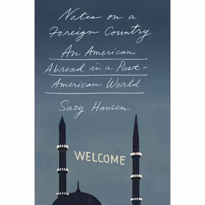 کتاب Notes on a Foreign Country اثر Hansen and  Suzy انتشارات Farrar, Straus and Giroux