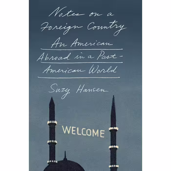 کتاب Notes on a Foreign Country اثر Hansen and  Suzy انتشارات Farrar, Straus and Giroux