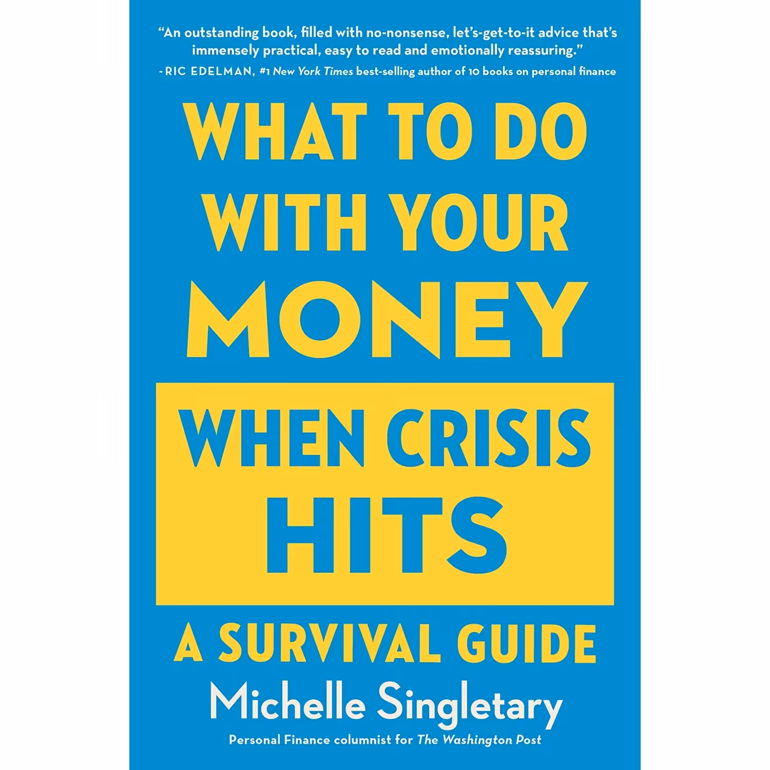 کتاب What To Do With Your Money When Crisis Hits: A Survival Guide اثر Michelle Singletary انتشارات Harvest