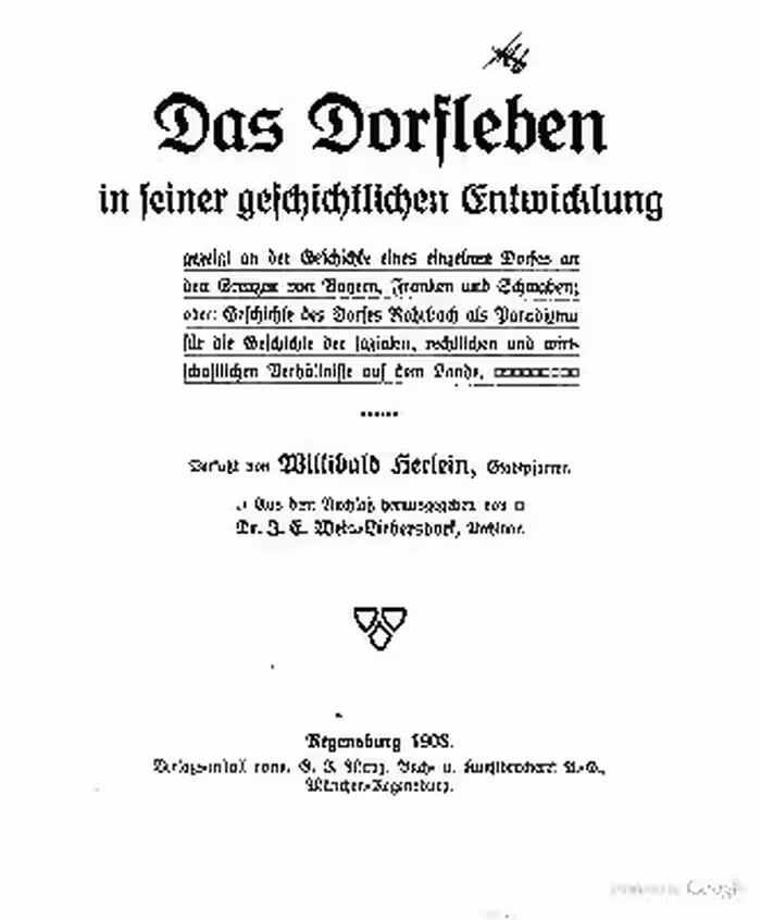 خرید و دانلود نسخه کامل کتاب Das Dorfleben in seiner geschichtlichen Entwicklung gezeigt an der Geschichte eines einzelnen Dorfes an den Grenzen von Bayern, Franken und Schwaben; oder: Geschichte des Dorfes Rohrbach