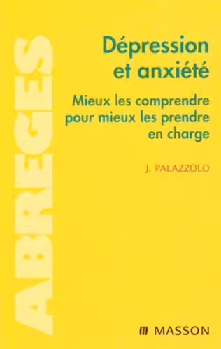 خرید و دانلود نسخه کامل کتاب Dépression et anxiété : Mieux les comprendre pour mieux les prendre en charge