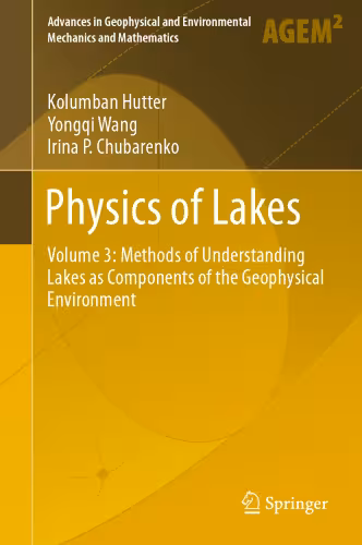 خرید و دانلود نسخه کامل کتاب Physics of Lakes: Volume 3: Methods of Understanding Lakes as Components of the Geophysical Environment