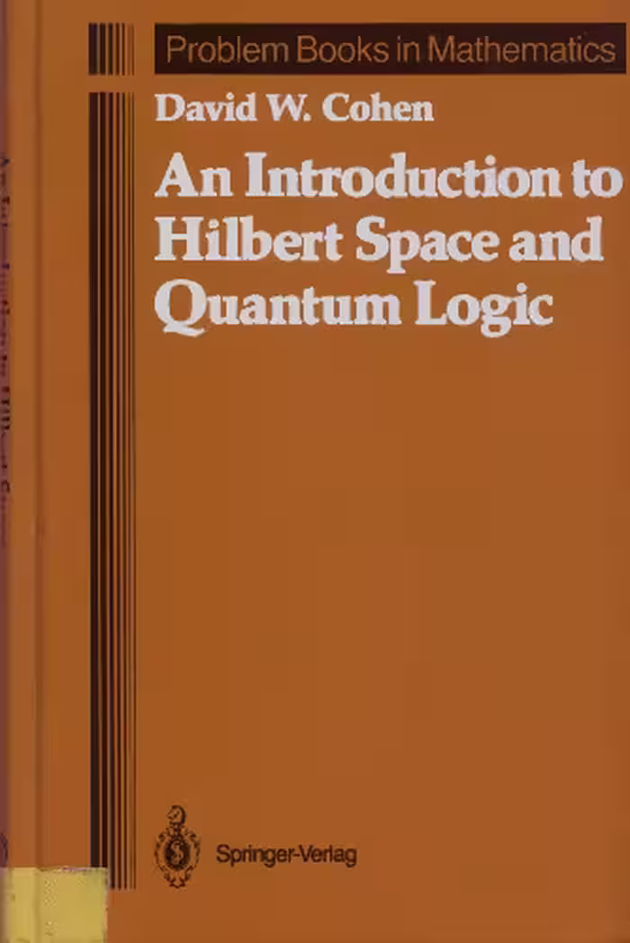 خرید و دانلود نسخه کامل کتاب An introduction to Hilbert space and quantum logic