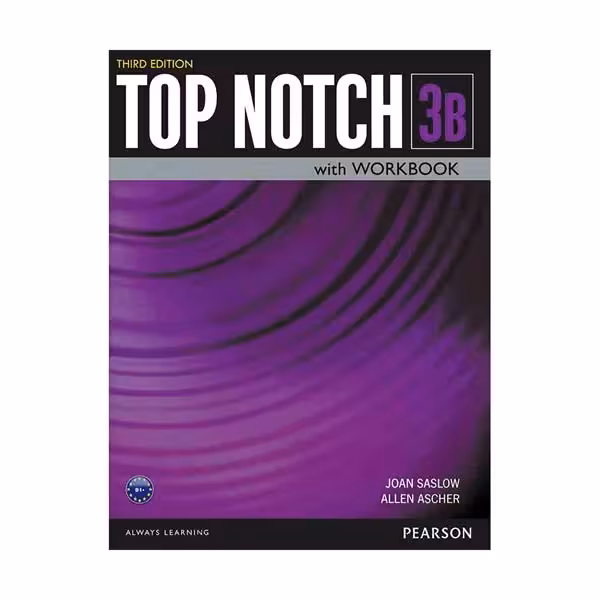 کتاب Top Notch 3rd 3B اثر Joan Saslow and Allen Ascher انتشارات واژه اندیش