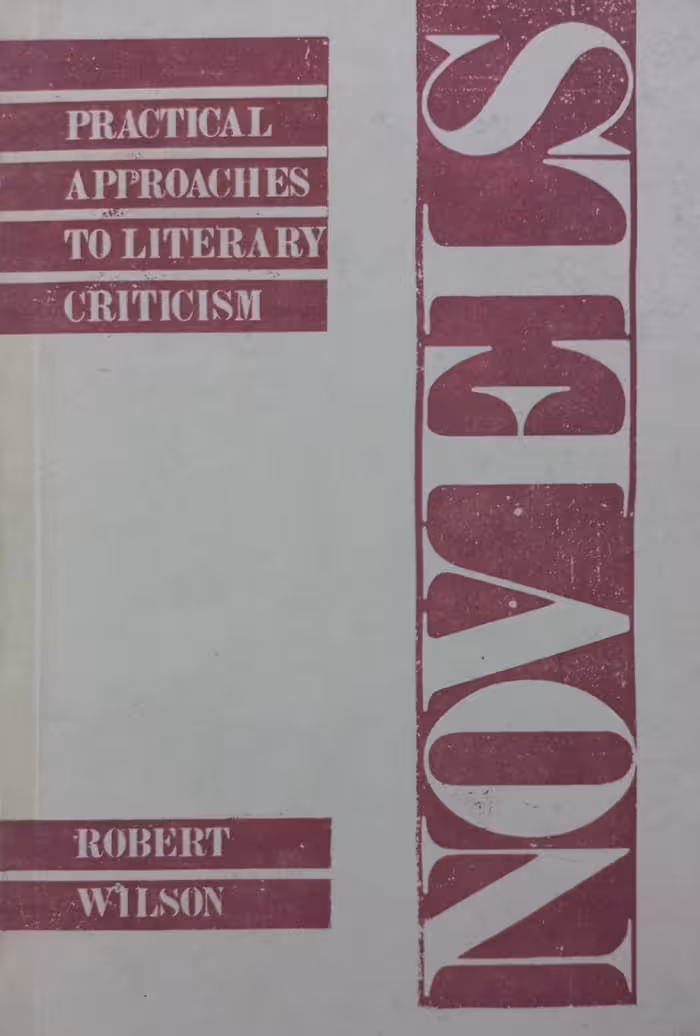 Practical Approaches to Literary Criticism | Robert Wilson