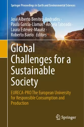 خرید و دانلود نسخه کامل کتاب Global Challenges for a Sustainable Society: EURECA-PRO The European University for Responsible Consumption and Production