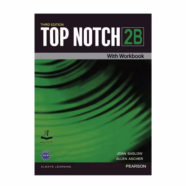 کتاب Top Notch 2B اثر Joan Saslow And Allen Ascher انتشارات آرماندیس