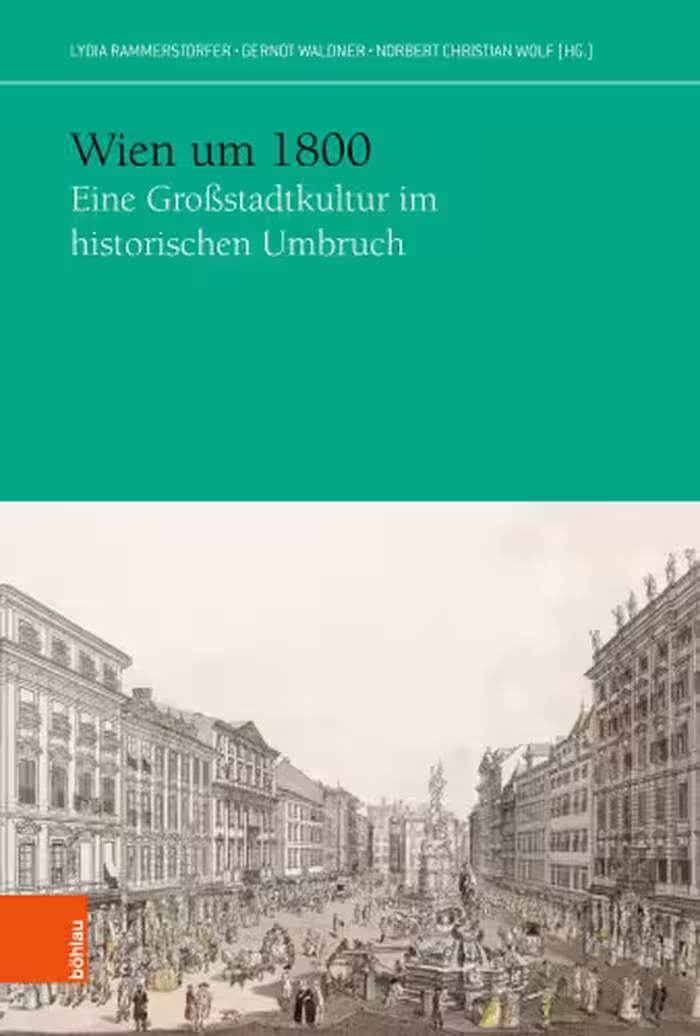 خرید و دانلود نسخه کامل کتاب Wien um 1800 : Eine Großstadtkultur im historischen Umbruch