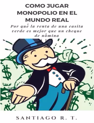 خرید و دانلود نسخه کامل کتاب Cómo jugar monopolio en el munto real