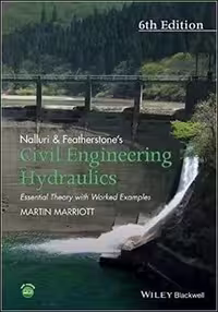 󾕇 Marriott M., Civil Engineering Hydraulics - Essential Theory with Worked Examples, 6th ed, 2016 - دانلود کتاب های دانشگاهی